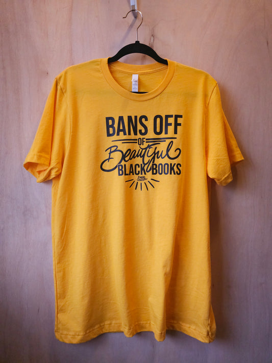 Bans off our beautiful black books! T-shirt