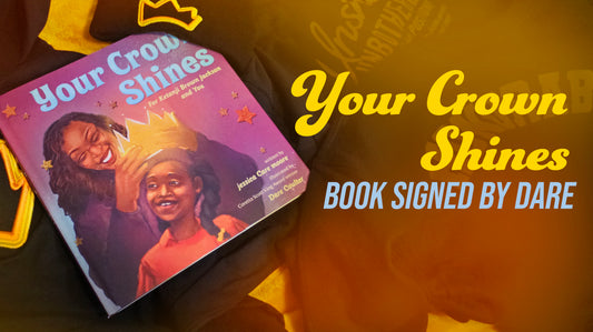 Your Crown Shines Book Signed by Dare!