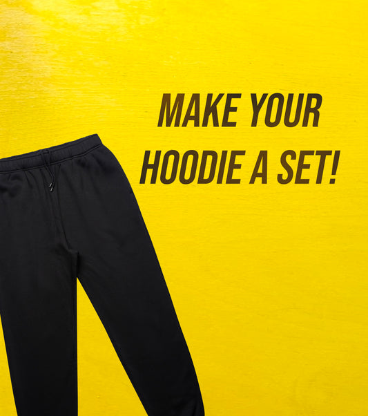 Make your hoodie a set!