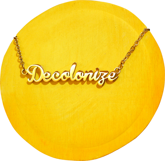 Decolonize Necklace